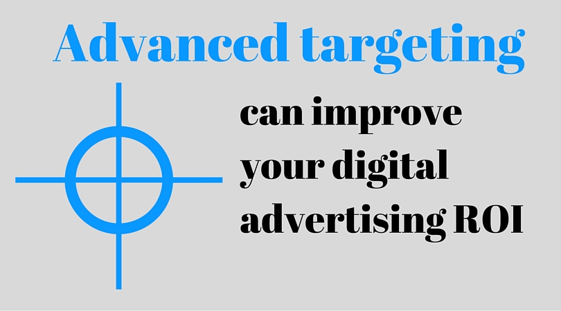 Advanced targeting can improve your digital advertising ROI MRI advanced targeting