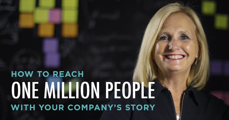 How to reach one million people with your company’s story