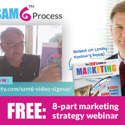 Video 8: The CEO’s Guide to Marketing Video Series