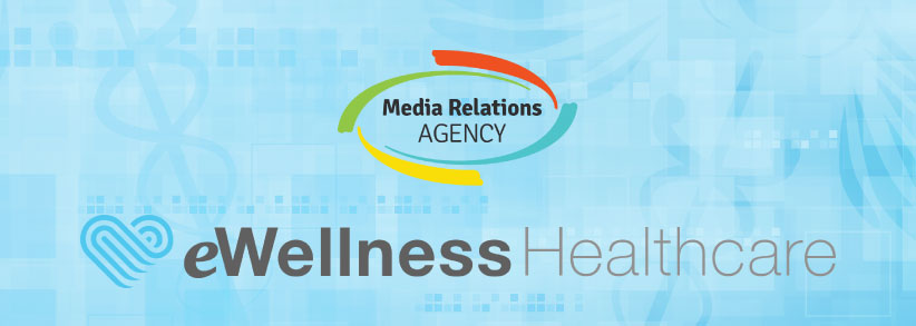 Media Relations Agency eWellness healthcare - social